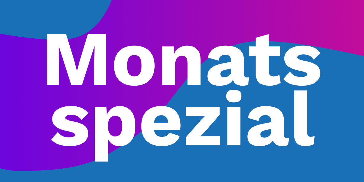 Monatsspezial